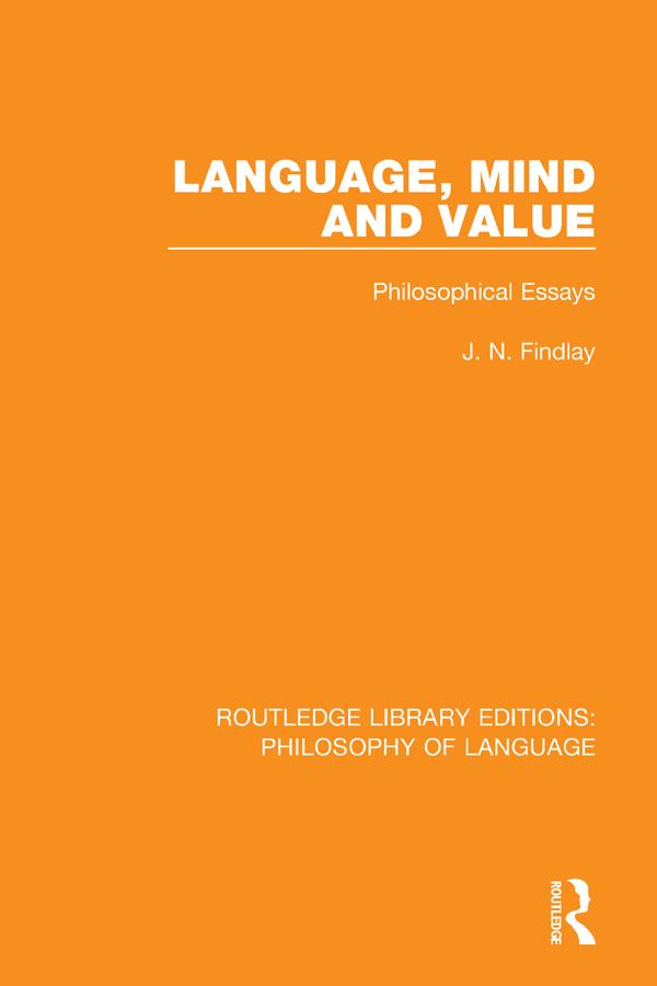 Language, Mind and Value by J N Findlay