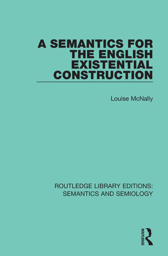 A Semantics for the English Existential Construction by Louise McNally