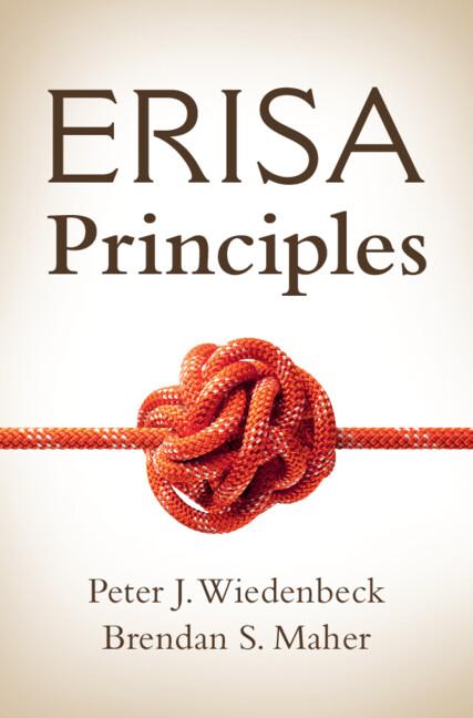 ERISA Principles by Brendan S. Maher, Peter J. Wiedenbeck