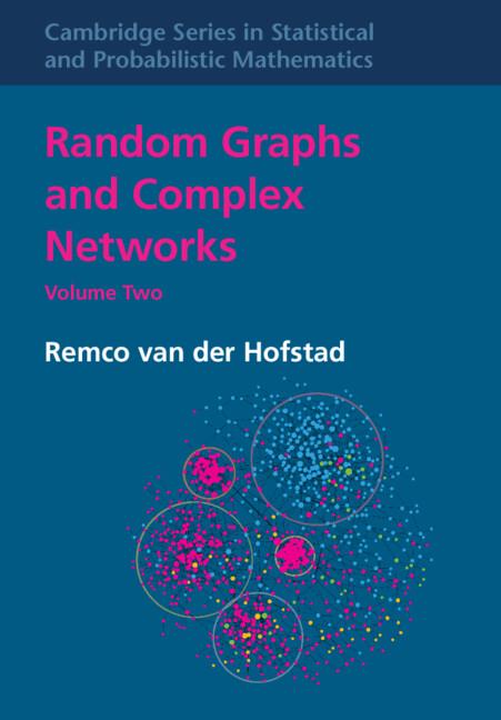 Random Graphs and Complex Networks: Volume 2 by Remco van der Hofstad