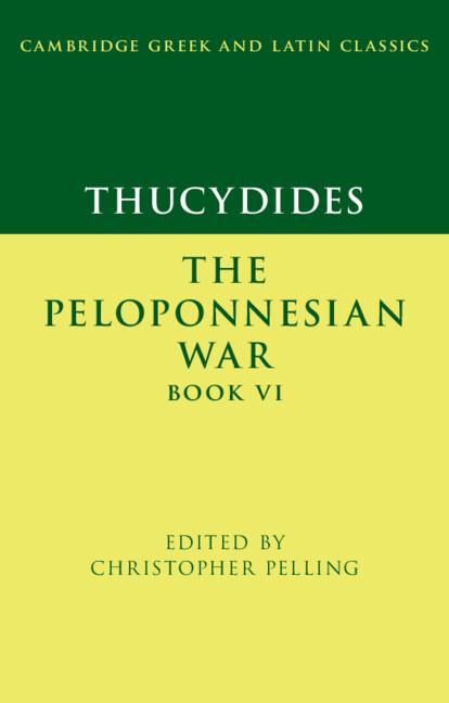 Thucydides: The Peloponnesian War Book VI by Christopher Pelling