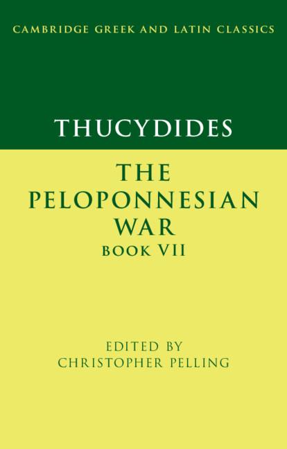 Thucydides: The Peloponnesian War Book VII by Christopher Pelling