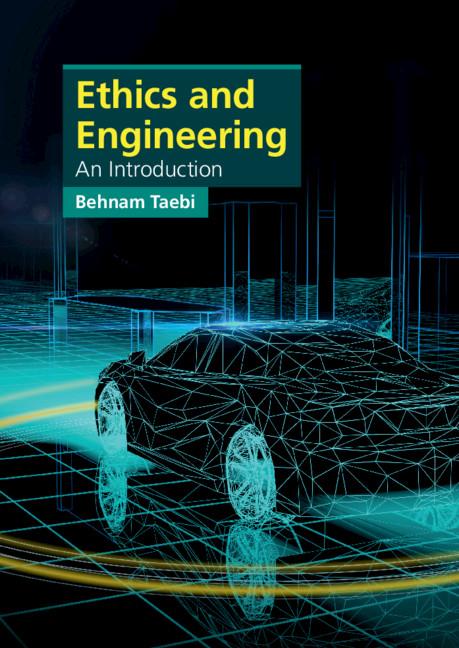 Ethics and Engineering by Behnam Taebi