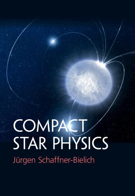 Compact Star Physics by Jürgen Schaffner-Bielich