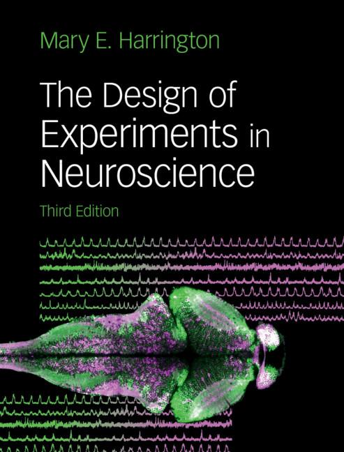The Design of Experiments in Neuroscience by Mary E. Harrington