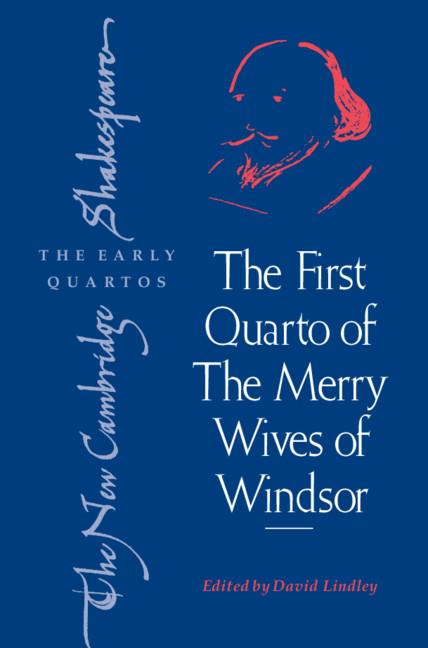 The First Quarto of ‘The Merry Wives of Windsor' by David Lindley