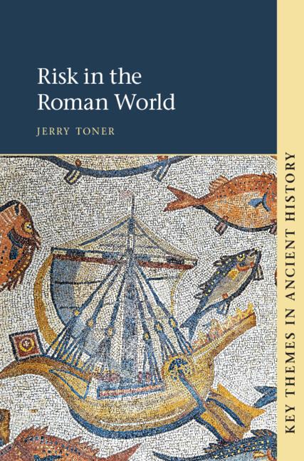 Risk in the Roman World by Jerry Toner