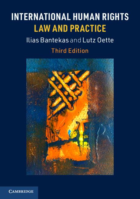 International Human Rights Law and Practice by Ilias Bantekas, Lutz Oette