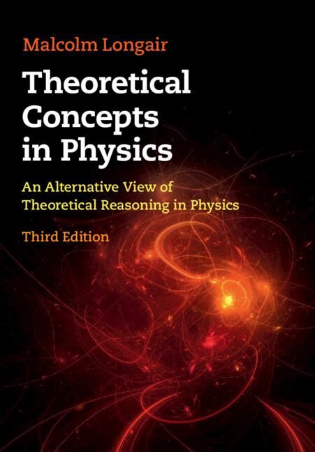 Theoretical Concepts in Physics by Malcolm S. Longair