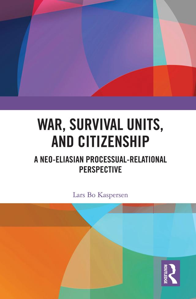 War, Survival Units, and Citizenship by Lars Kaspersen