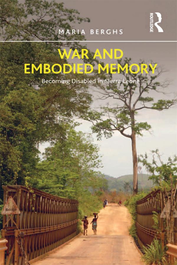 War and Embodied Memory by Maria Berghs