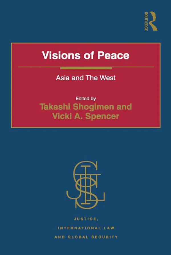 Visions of Peace by Takashi Shogimen, Vicki A. Spencer