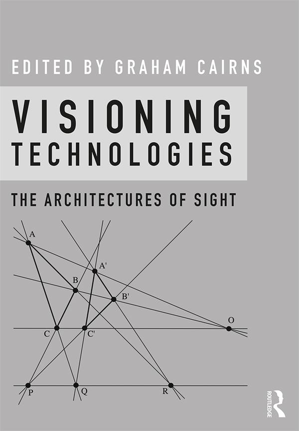 Visioning Technologies by Graham Cairns
