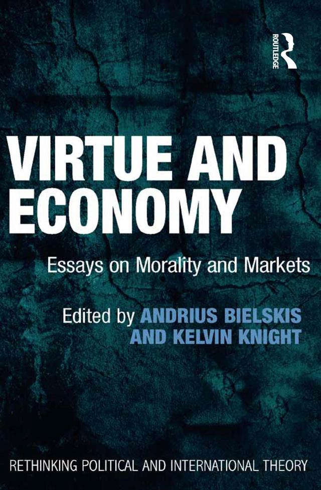 Virtue and Economy by Andrius Bielskis, Kelvin Knight