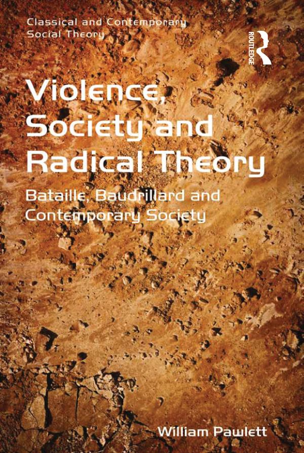 Violence, Society and Radical Theory by William Pawlett