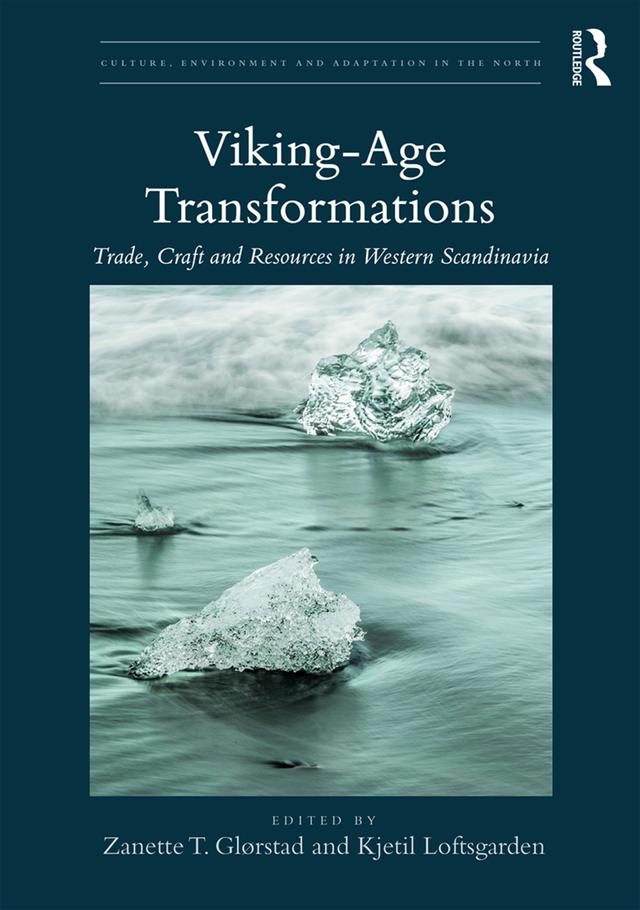 Viking-Age Transformations by Kjetil Loftsgarden, Zanette T. Glørstad