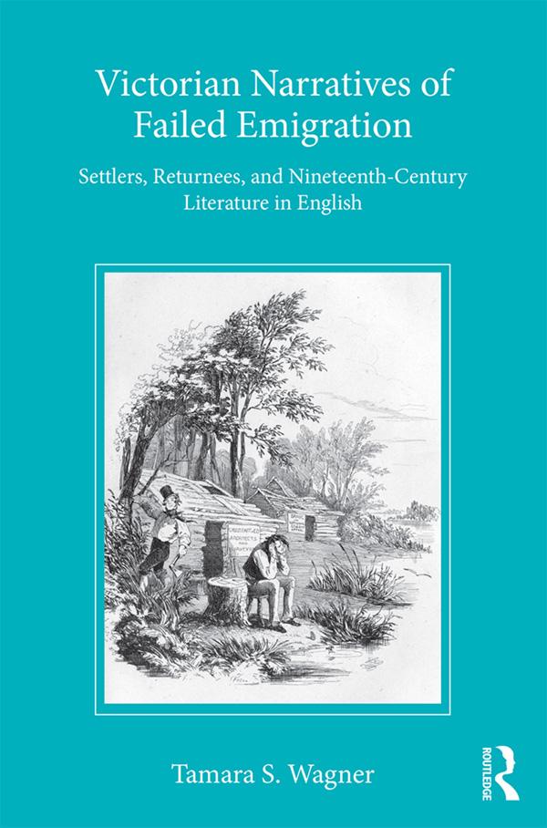 Victorian Narratives of Failed Emigration by Tamara S Wagner