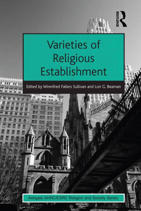Varieties of Religious Establishment by Lori G. Beaman, Winnifred Fallers Sullivan