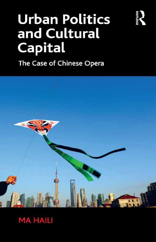Urban Politics and Cultural Capital by Ma Haili