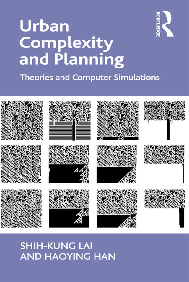 Urban Complexity and Planning by Haoying Han, Shih-Kung Lai