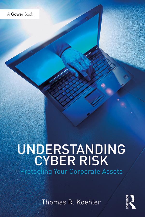 Understanding Cyber Risk by Thomas R. Koehler