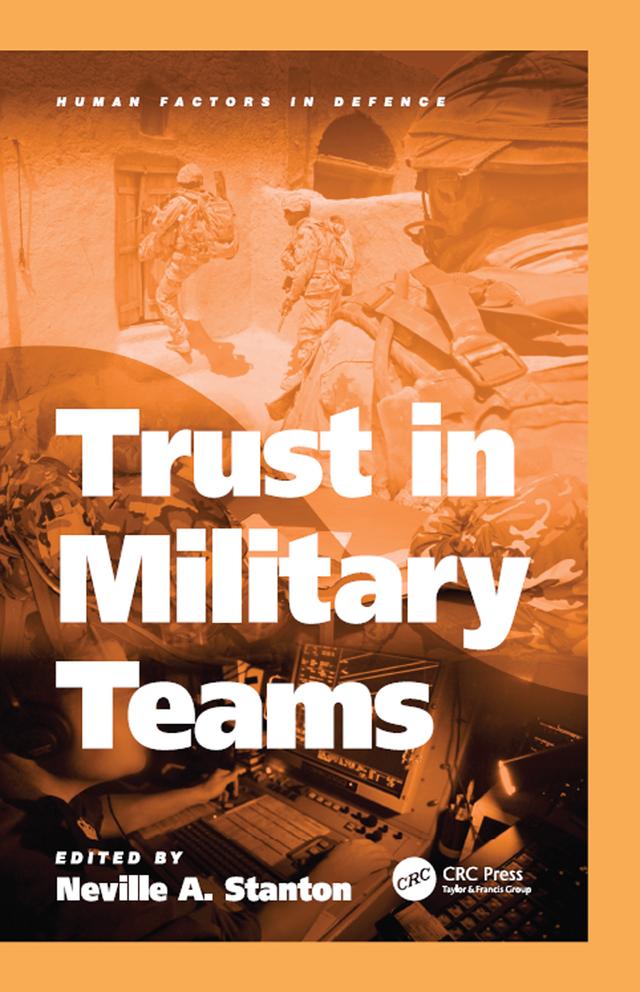 Trust in Military Teams by Neville A. Stanton