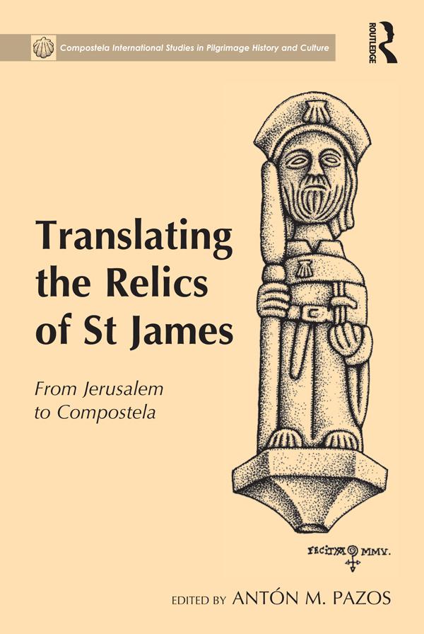 Translating the Relics of St James by Antón M. Pazos