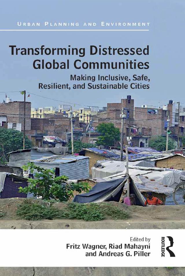 Transforming Distressed Global Communities by Andreas Piller, Fritz Wagner, Riad Mahayni