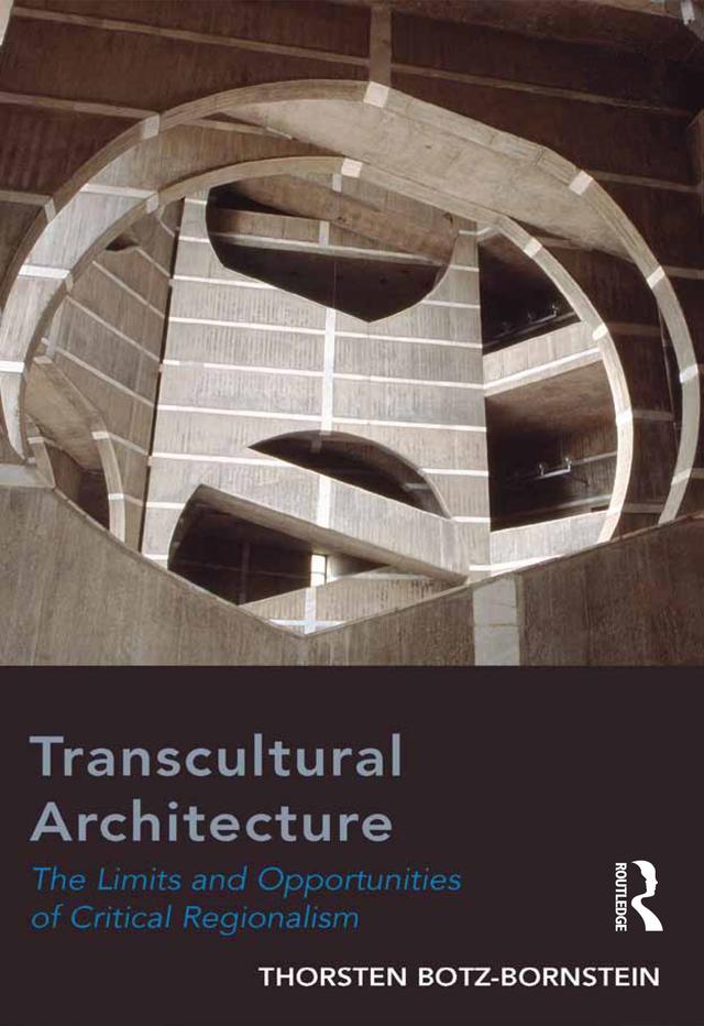 Transcultural Architecture by Thorsten Botz-Bornstein