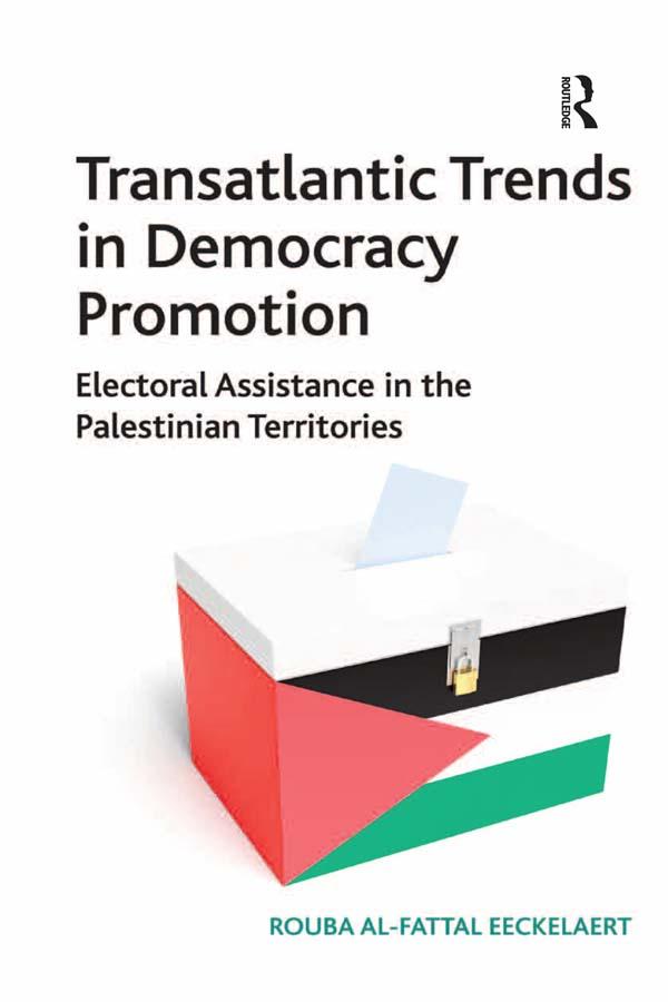Transatlantic Trends in Democracy Promotion by Rouba Al-Fattal Eeckelaert