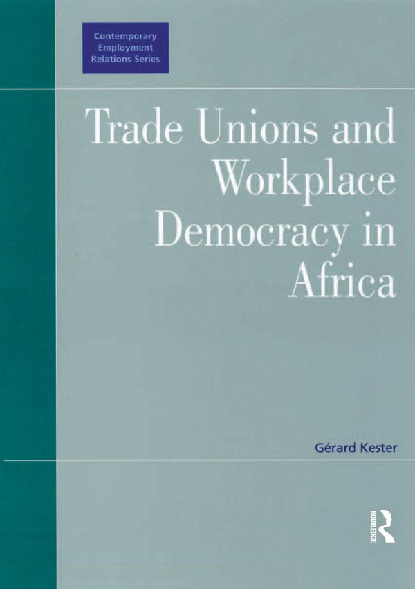 Trade Unions and Workplace Democracy in Africa