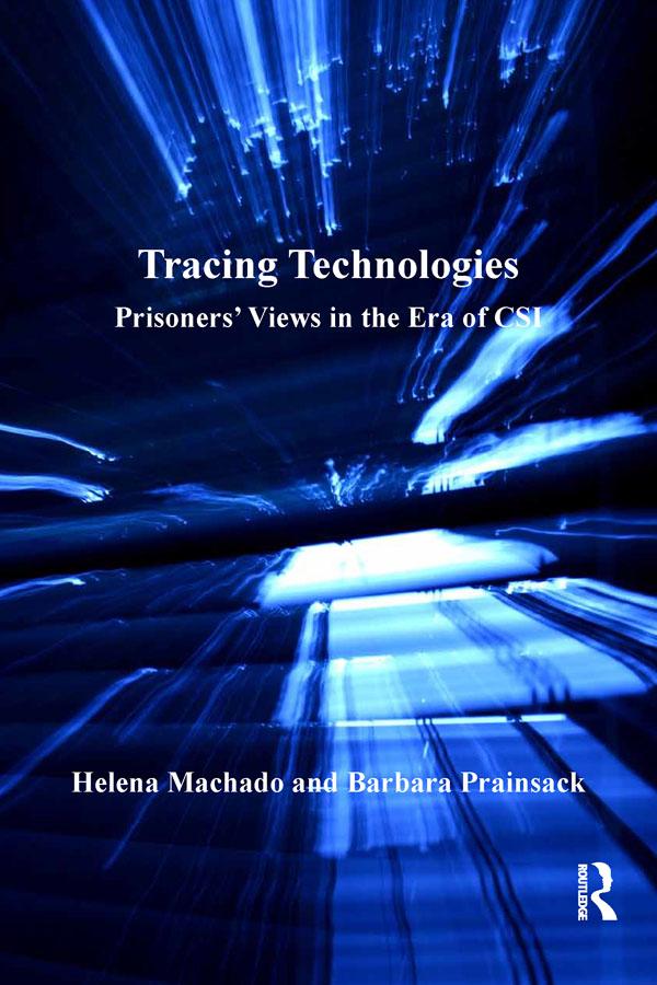 Tracing Technologies by Barbara Prainsack, Helena Machado