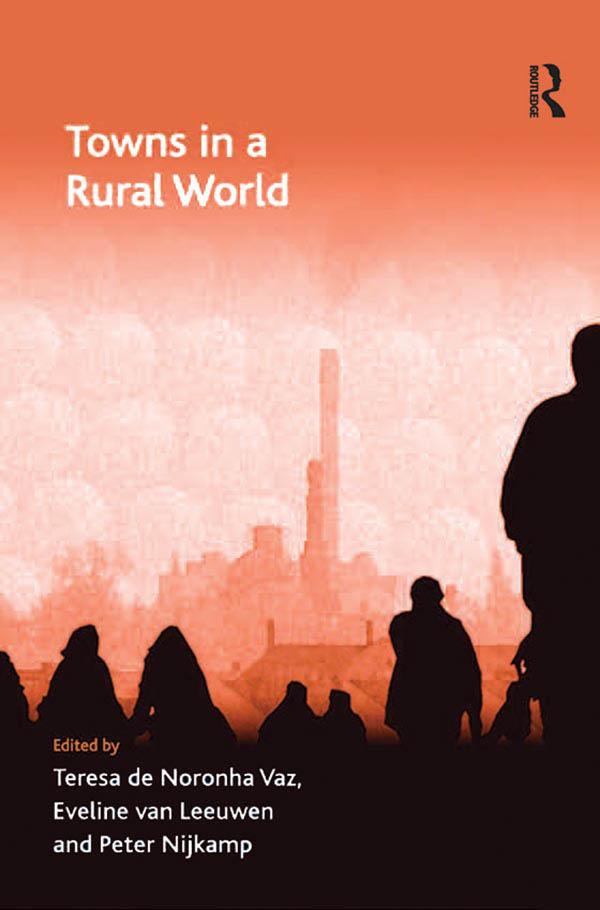 Towns in a Rural World by Eveline van Leeuwen, Teresa de Noronha Vaz