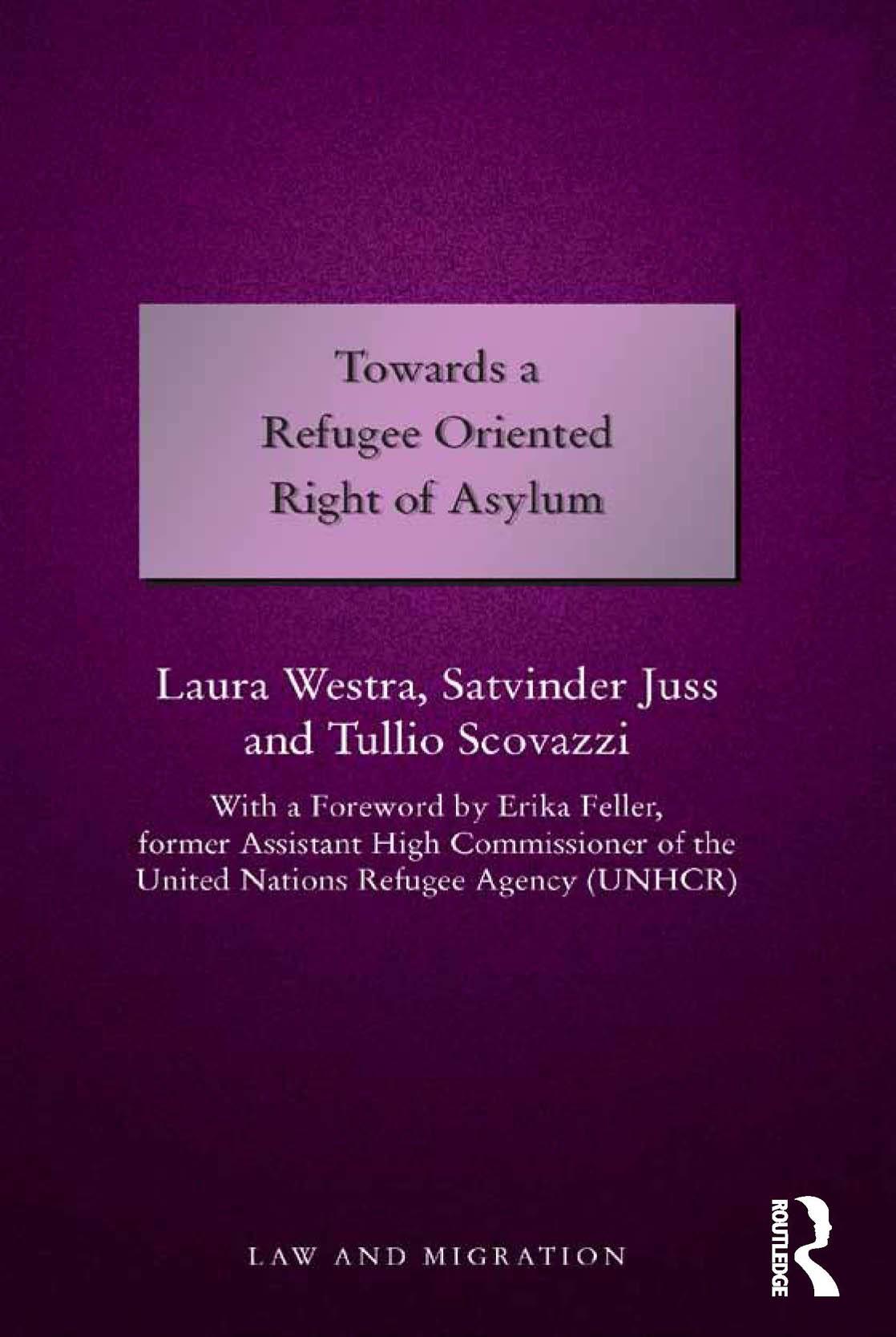 Towards a Refugee Oriented Right of Asylum