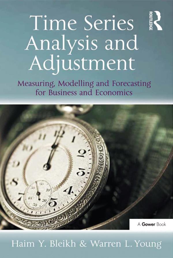 Time Series Analysis and Adjustment by Haim Y. Bleikh, Warren L.Young