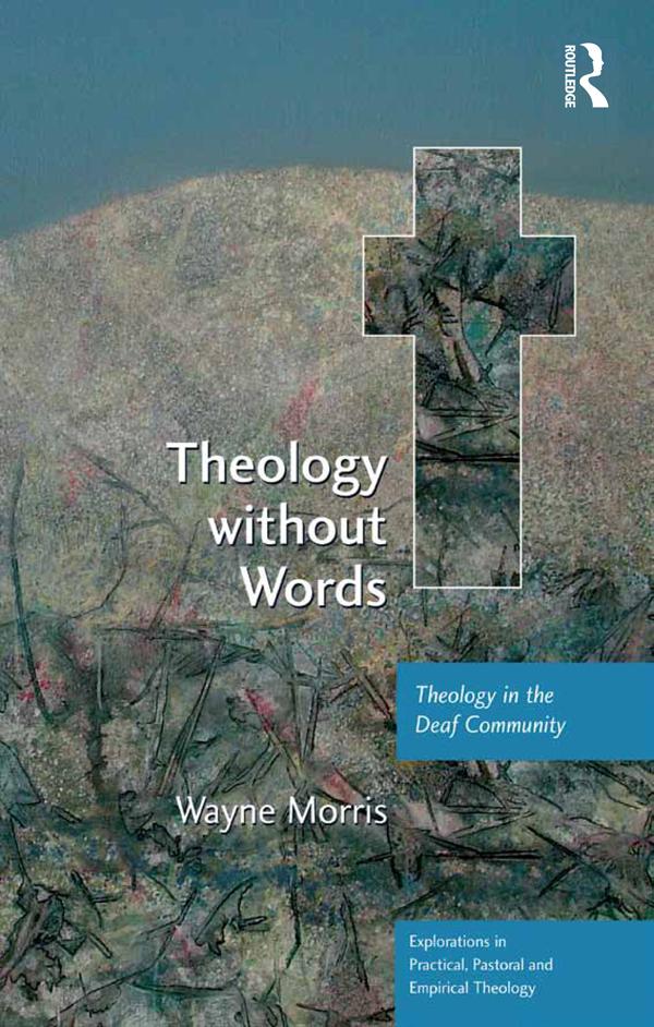 Theology without Words by Wayne Morris