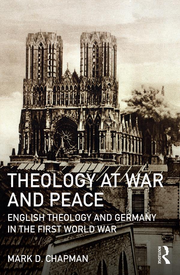 Theology at War and Peace by Mark D. Chapman