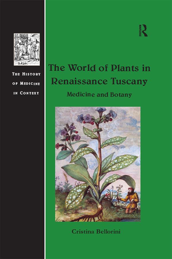 The World of Plants in Renaissance Tuscany by Cristina Bellorini