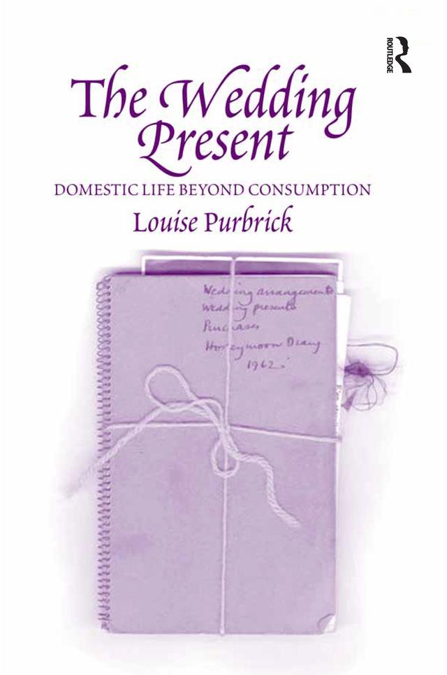 The Wedding Present by Louise Purbrick