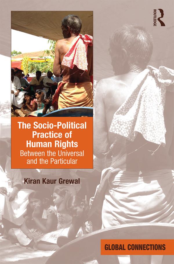 The Socio-Political Practice of Human Rights by Kiran Kaur Grewal