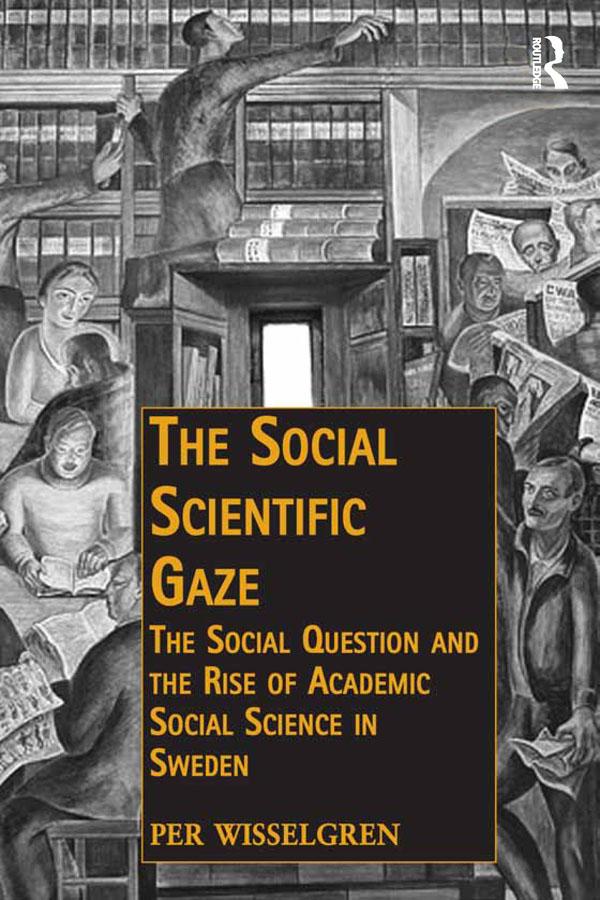The Social Scientific Gaze by Per Wisselgren