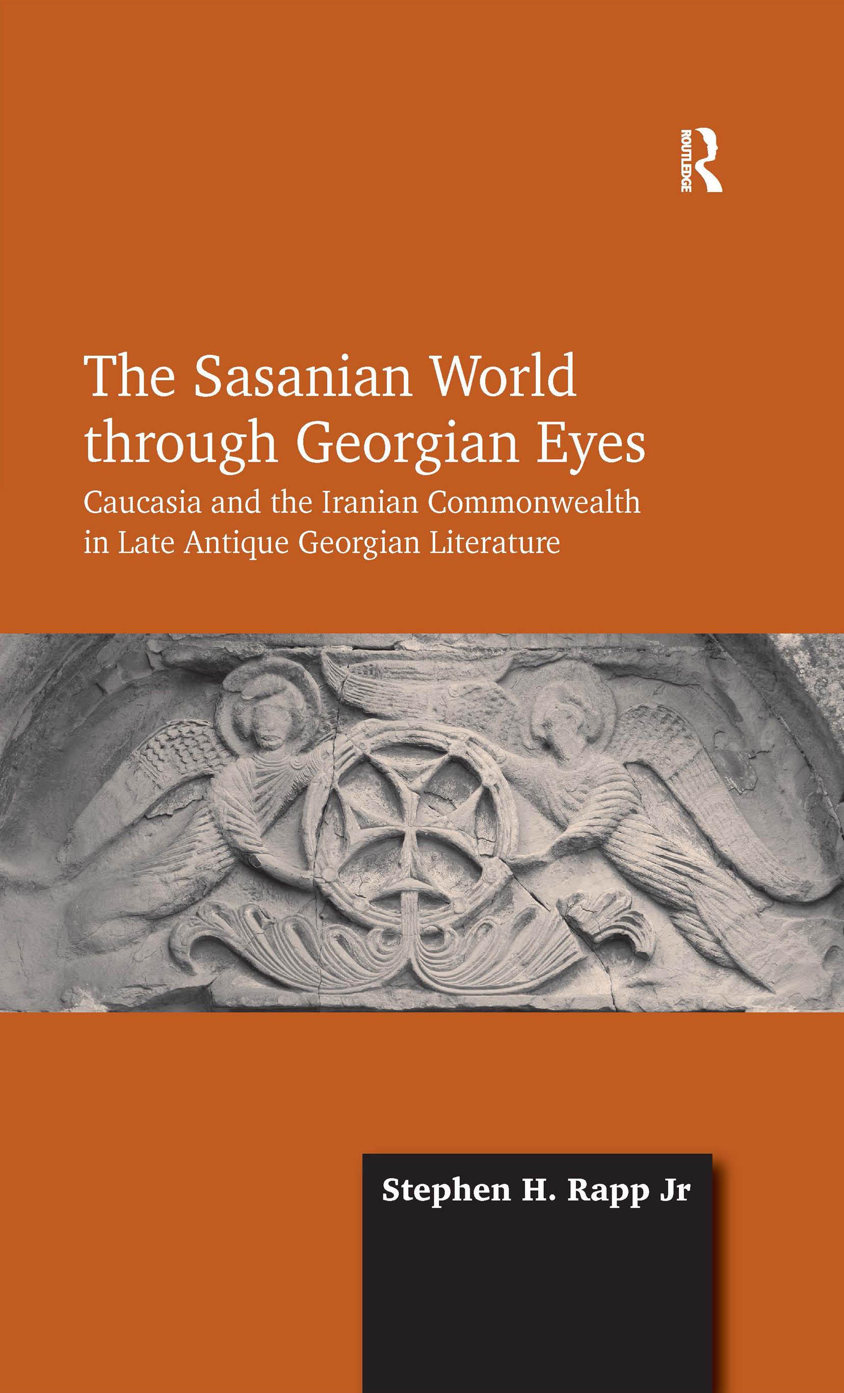 The Sasanian World through Georgian Eyes