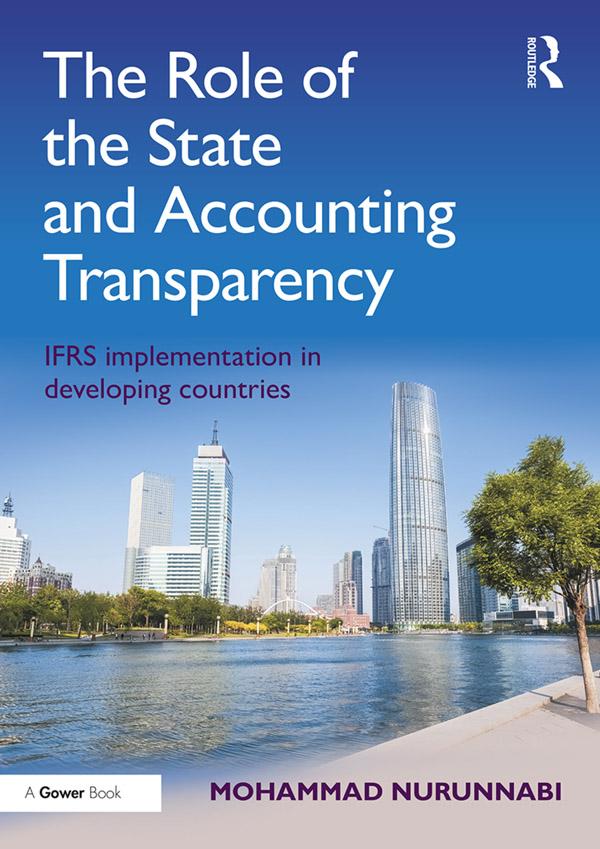 The Role of the State and Accounting Transparency by Mohammad Nurunnabi