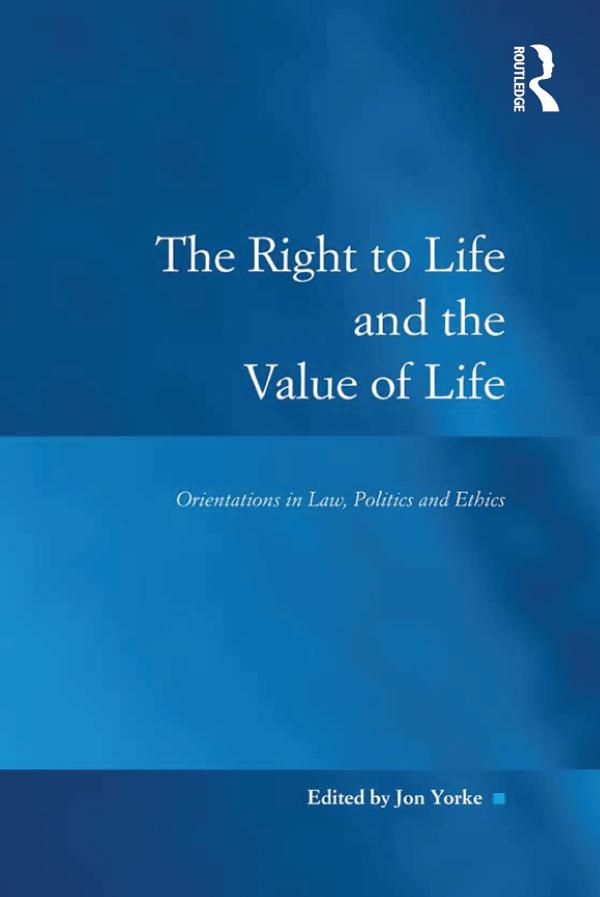 The Right to Life and the Value of Life