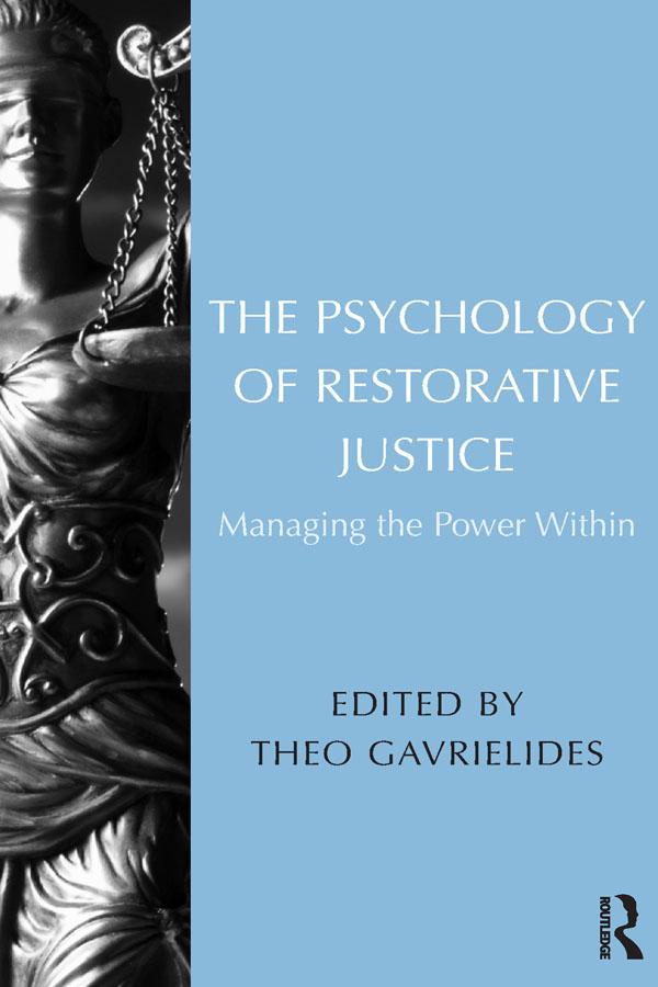 The Psychology of Restorative Justice by Theo Gavrielides