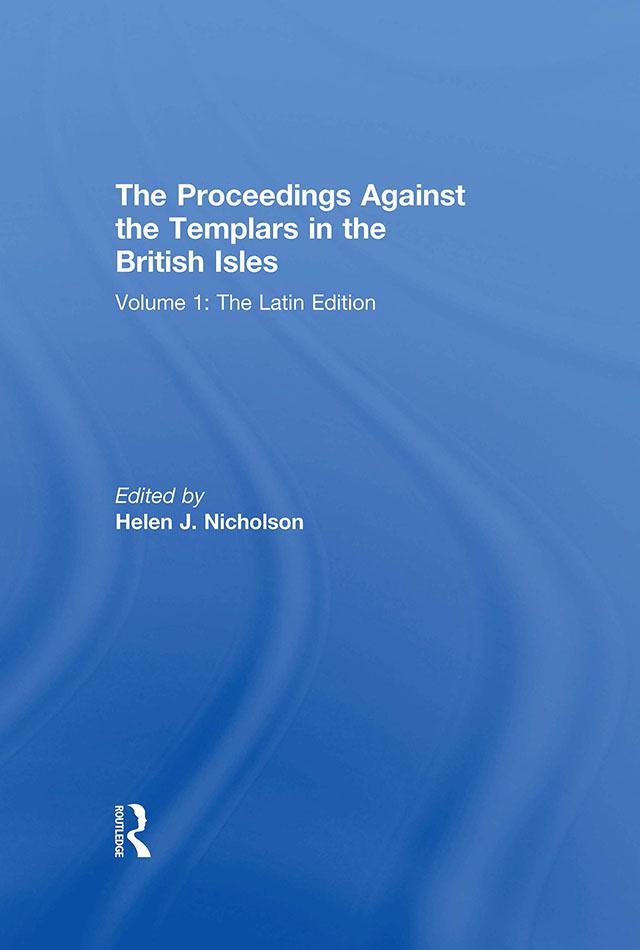 The Proceedings Against the Templars in the British Isles