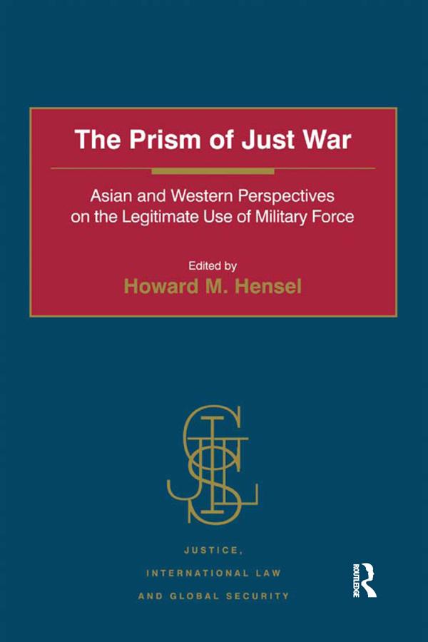 The Prism of Just War by Howard M. Hensel