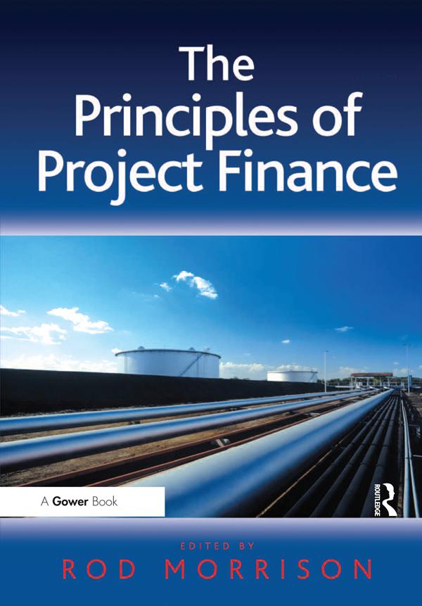 The Principles of Project Finance by Rod Morrison