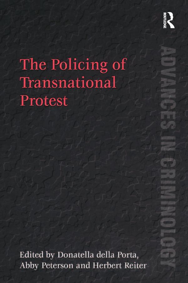 The Policing of Transnational Protest by Abby Peterson, Donatella della Porta