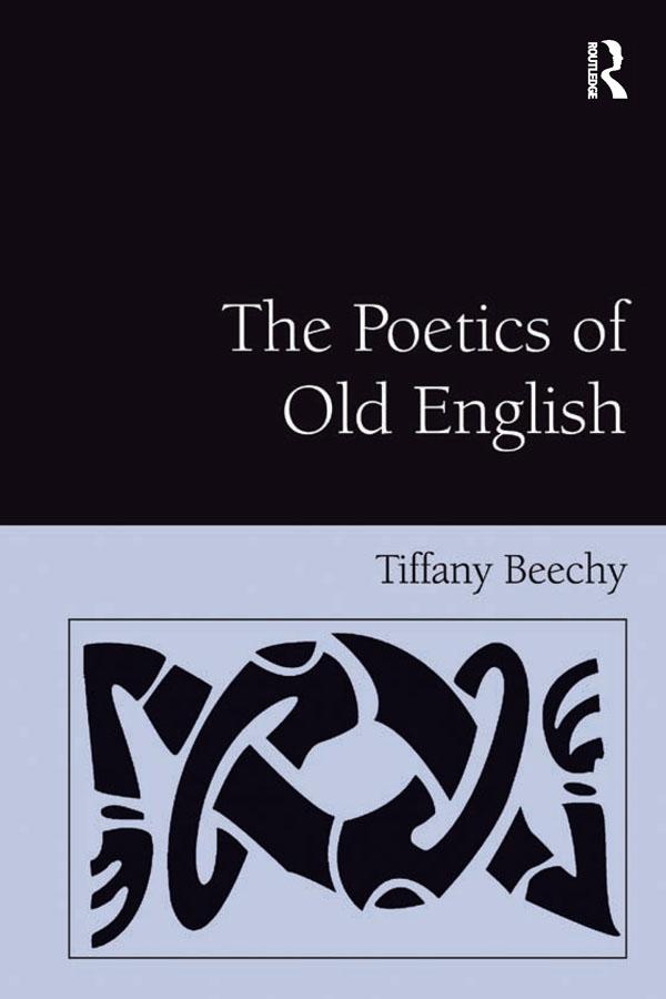 The Poetics of Old English by Tiffany Beechy